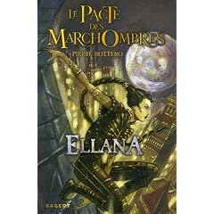Le Pacte des MarchOmbres, Tome 1 : Ellana