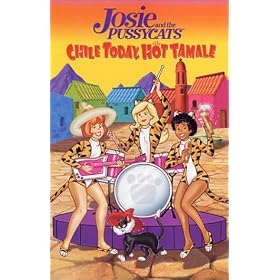 Josie and the Pussycats - Chile Today, Hot Tamale [VHS]