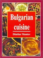 Bulgarian Cuisine: The Best Traditional Recipes