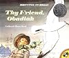 Thy Friend, Obadiah