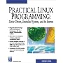 Practical Linux Programming: Device Drivers, Embedded systems, and the Internet (with CD- ROM) (Programming Series)