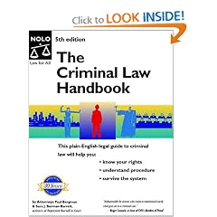The Criminal Law Handbook: Know Your Rights, Survive the System (Criminal Law Handbook)