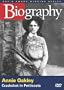 Biography - Annie Oakley: Crackshot in Petticoats