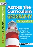 Geography for Ages 8-9: Photocopiable Geography Activities for Cross-curricular Teaching and Learning (Across the Curriculum): Photocopiable Geography ... and Learning (Across the Curriculum)