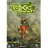 Toxic Planet, Tome 1 : Milieu naturel