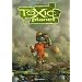Toxic Planet, Tome 1 : Milieu naturel