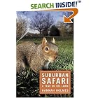 Suburban Safari: A Year on the Lawn by Hannah Holmes