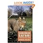 Suburban Safari: A Year on the Lawn