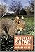 Suburban Safari: A Year on the Lawn