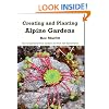 Creating And Planting Alpine Gardens: How To Build Small Rock Gardens And Work With Alpine Plants