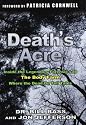 Death's Acre: Inside the Legendary Forensic Lab, The Body Farm, Where the Dead Do Tell Tales (includes 16 pages of B&W photos)