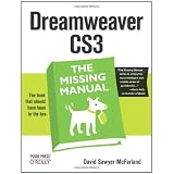 Dreamweaver CS3: The Missing Manual ~ David Sawyer McFarland