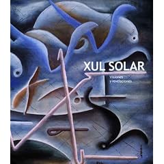 XUL Solar: Visions and Revelations