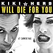 Will Die for You