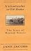A School Teacher In Old Alaska: The Story Of Hannah Breece by Jane (Editor) Jacobs