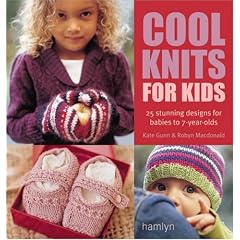 Cool Knits for Kids: 25 Stunning Designs for Babies to 7-year-olds