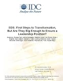Review IDC Research  / EDS: First Steps to Transformation, But Are They Big Enough to Ensure a Leadership Position?
