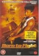Born To Fight [DVD]