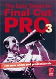 The Easy Guide to Final Cut Pro 3