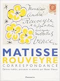 Matisse - Rouveyre : Correspondance