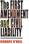 The First Amendment and Civil Liability: The First Amendment and Civil Liability: