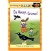 I'm Going to Read (Level 3): Go Away, Crows! (I'm Going to Read Series)