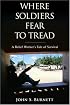 Where Soldiers Fear to Tread: A Relief Worker's Tale of Survival