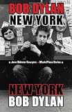 Bob Dylan: New York (MusicPlace)