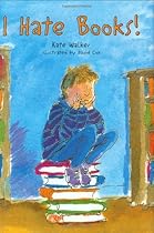 I Hate Books! I Hate Books!