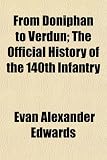 From Doniphan to Verdun; The Official History of the 140th Infantry