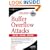 Buffer Overflow Attacks: Detect, Exploit, Prevent