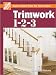 Book Trimwork 1-2-3 (The Home Depot)