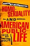 Homosexuality and American Public Life