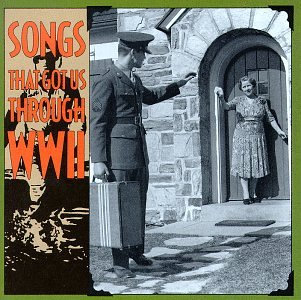 CD-Charts  Music : Songs That Got Us Through WWII