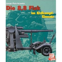 Die 8,8 Flak im Erdkampf-Einsatz