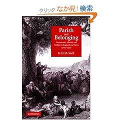 【クリックでお店のこの商品のページへ】Parish and Belonging: Community, Identity and Welfare in England and Wales, 1700?1950: K. D. M. Snell: 洋書