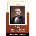 Sam Houston and the American Southwest (Library of American Biography Series) (3rd Edition) (Library of American Biography) book cover