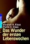 Das Wunder der ersten Lebenswochen