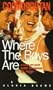 Where the Boys Are