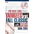 The New York Yankees Fall Classic Collector's Edition 1996-2001 by
