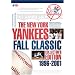 The New York Yankees Fall Classic Collector's Edition 1996-2001