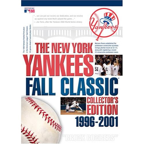 The New York Yankees Fall Classic Collector's Edition 1996-2001
