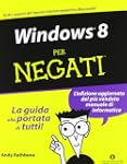 Windows 8 per negati