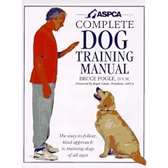 ASPCA Complete Dog Training Manual