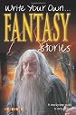 Fantasy Stories (Write Your Own)