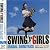 SWING GIRLS オリジナル・サウンドトラック