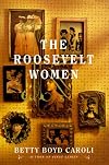 The Roosevelt Women