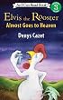Elvis the Rooster Almost Goes to Heaven (I Can Read Book 3)