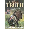 The Whole Truth: About Spring Turkey Hunting According to Cuz
