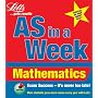 Mathematics: Mathematics (Revise AS Level in a Week)